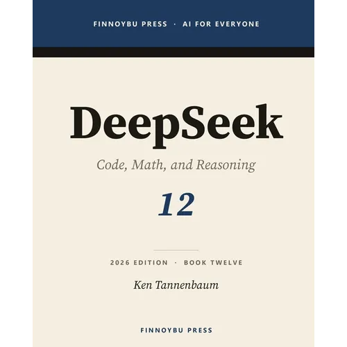 DeepSeek: The Open Model That Changed the Cost Curve - Paperback