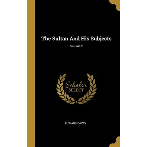 The Sultan And His Subjects; Volume 2 - Hardcover