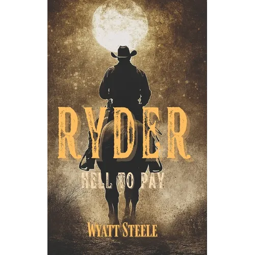 Ryder - Hell to Pay: Classic Western Novel - Paperback