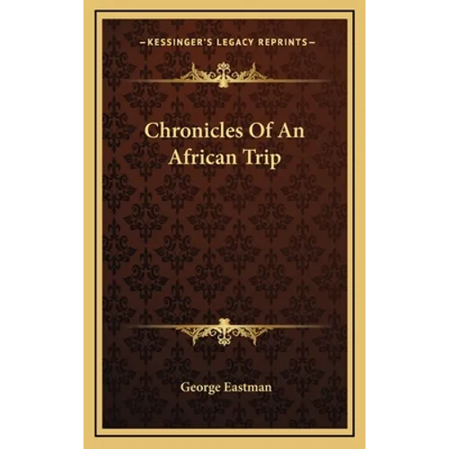 Chronicles Of An African Trip