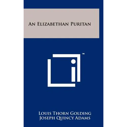 An Elizabethan Puritan - Hardcover