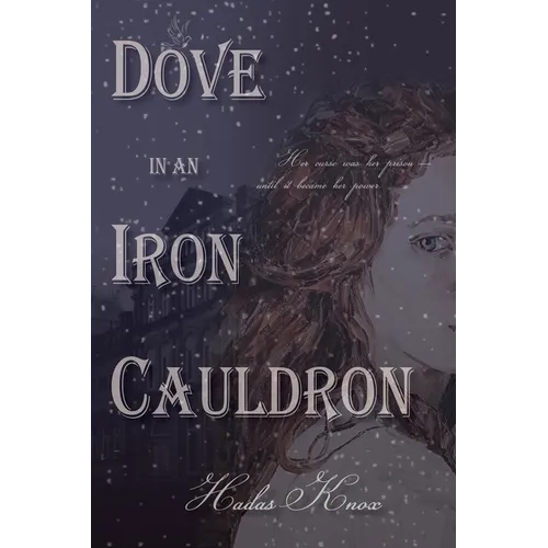 Dove in an Iron Cauldron - Paperback