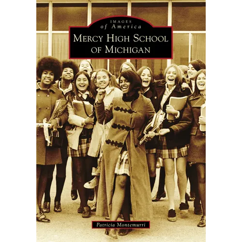 Mercy High School of Michigan - Paperback