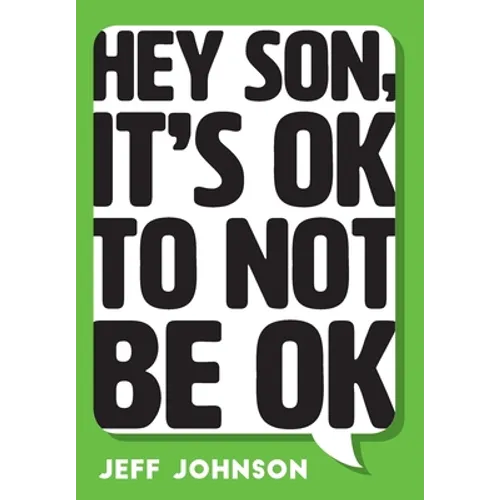 Hey Son, It's Ok To Not Be Ok - Hardcover