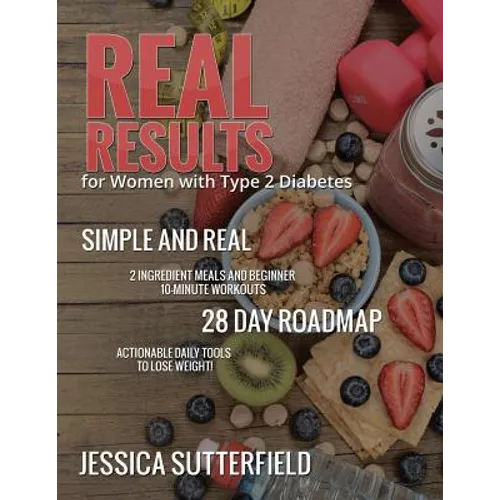 Real Results: for Women with Type 2 Diabetes - Paperback
