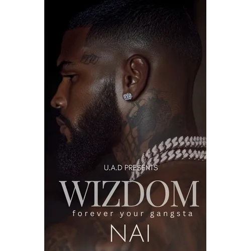 Wizdom: Forever Your Gangsta: An Urban Romance Standalone - Paperback