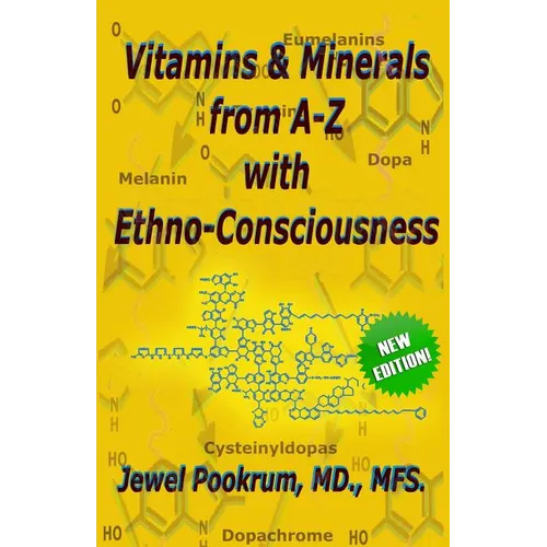 Vitamins and Minerals From A to Z with Ethno-Consciousness - Paperback
