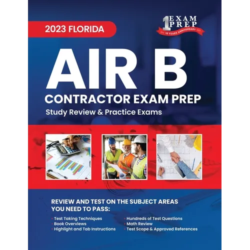 2023 Florida Air B Contractor Exam Prep: 2023 Study Review & Practice Exams - Paperback