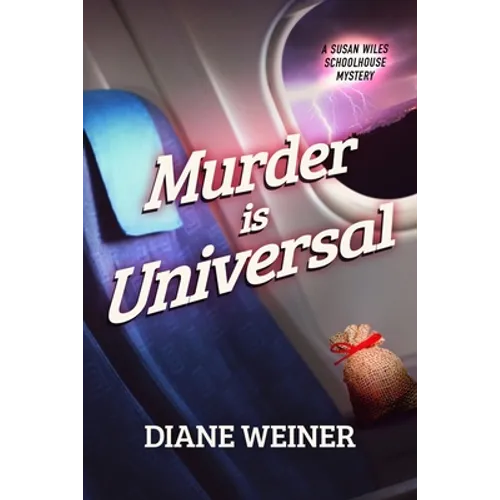 Murder Is Universal: A Susan Wiles Schoolhouse Mystery - Paperback
