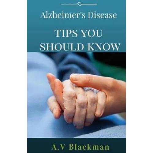 Alzheimer's Tips You Should Know - Paperback