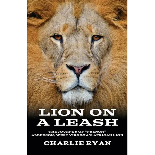 Lion On A Leash: The Journey Of 