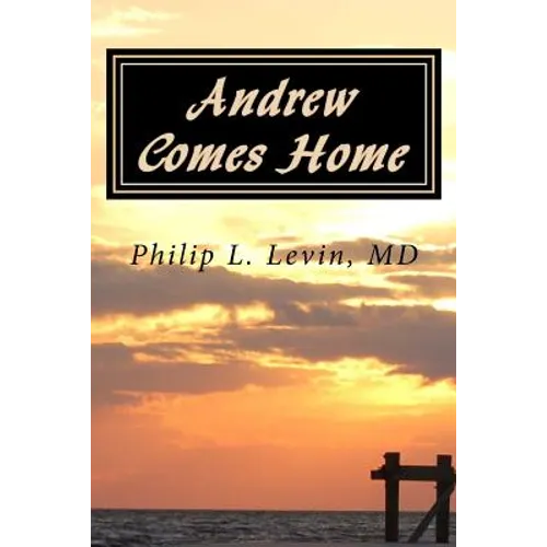 Andrew Comes Home: A Mississippi Tale of Love and Recovery - Paperback