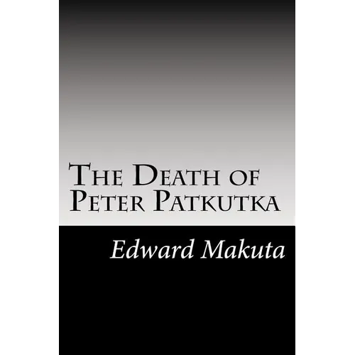 The Death of Peter Patkutka - Paperback