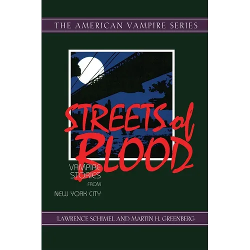 Streets of Blood: Vampire Stories from New York City - Hardcover