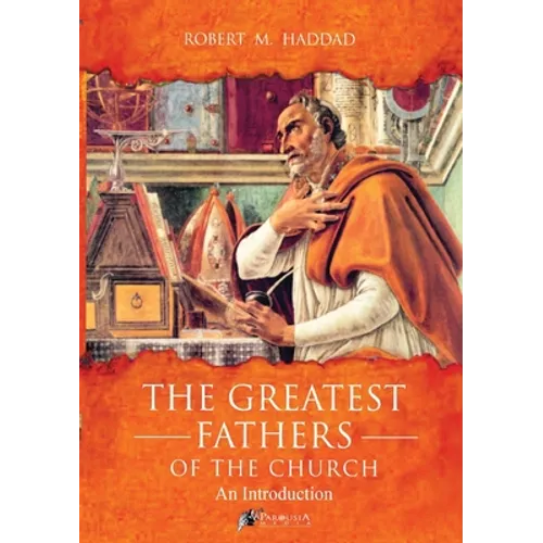 The Greatest Fathers of the Church - Paperback