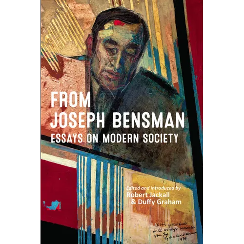From Joseph Bensman: Essays on Modern Society - Paperback