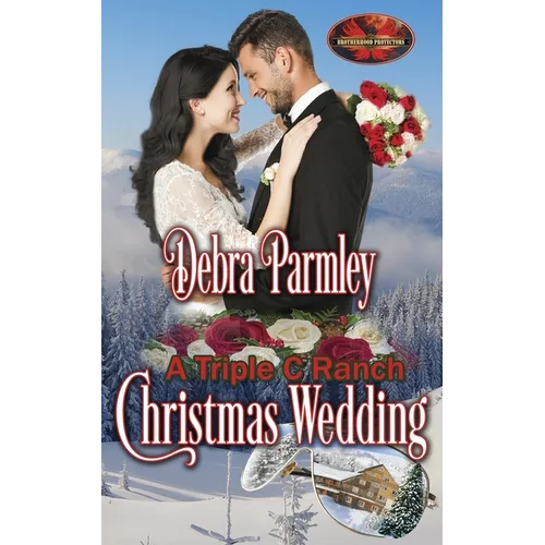 A Triple C Ranch Christmas Wedding: Brotherhood Protectors World - Paperback