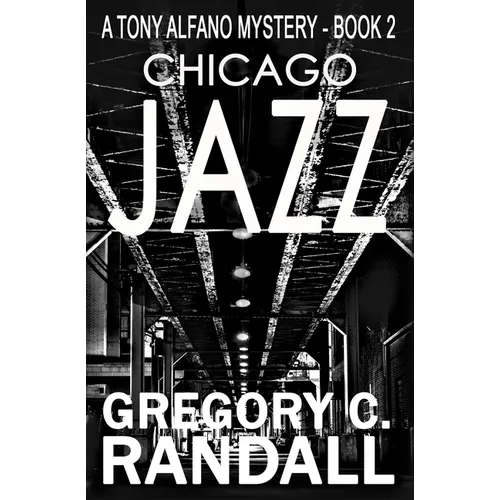 Chicago Jazz: A Tony Alfano Thriller - Paperback