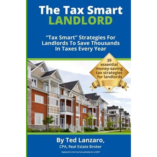 The Tax Smart Landlord: 
