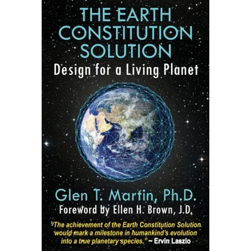The Earth Constitution Solution: Design for a Living Planet - Paperback