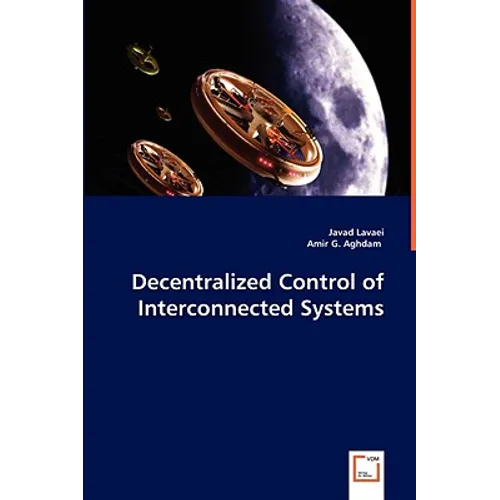 Decentralized Control of Interconnected Systems - Paperback