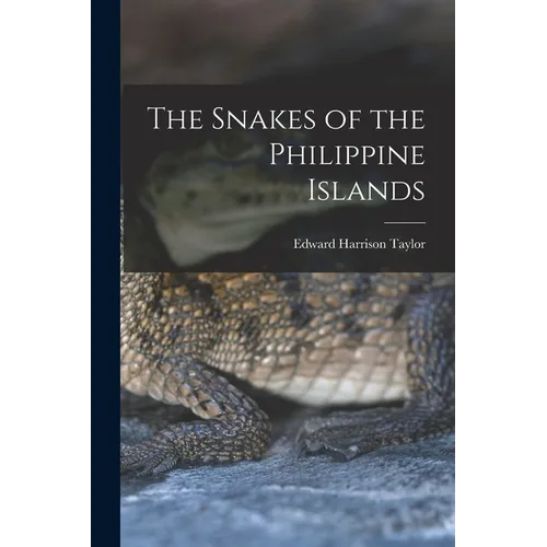 The Snakes of the Philippine Islands - Paperback