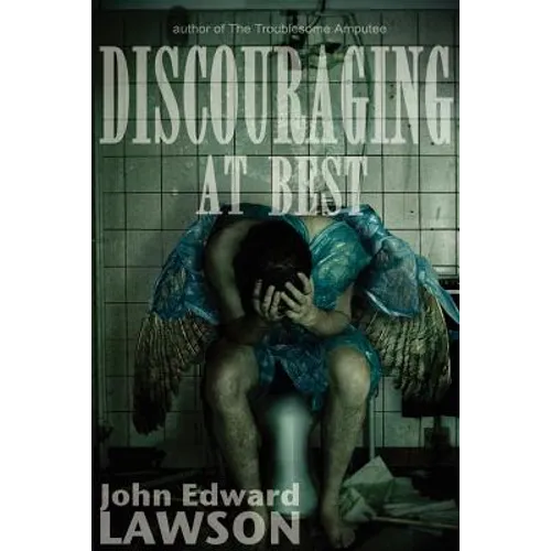Discouraging at Best - Paperback