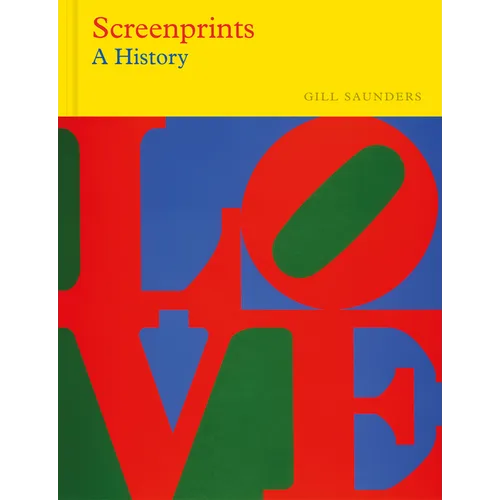 Screenprints: A History