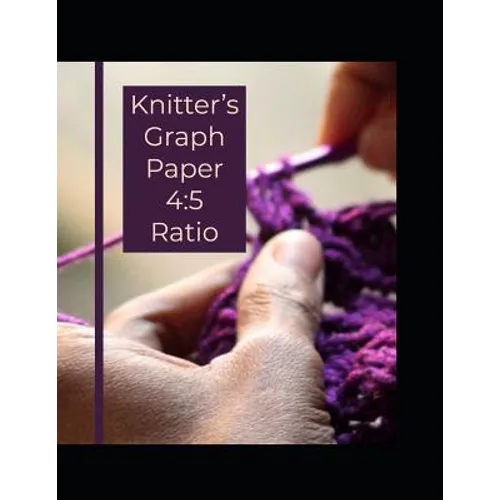 Knitter's Graph Paper 4: 5 Ratio - Paperback