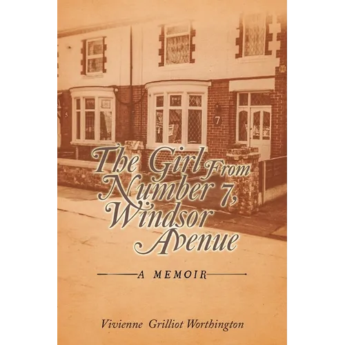 The Girl From Number 7, Windsor Avenue: A memoir - Paperback