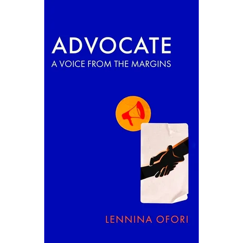 Advocate: A Voice from the Margins - Hardcover