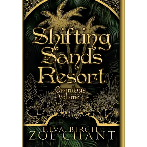 Shifting Sands Resort Omnibus Volume 4 - Hardcover