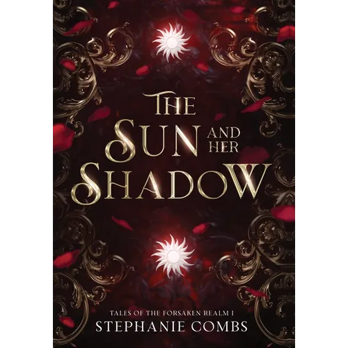 The Sun and Her Shadow - Hardcover