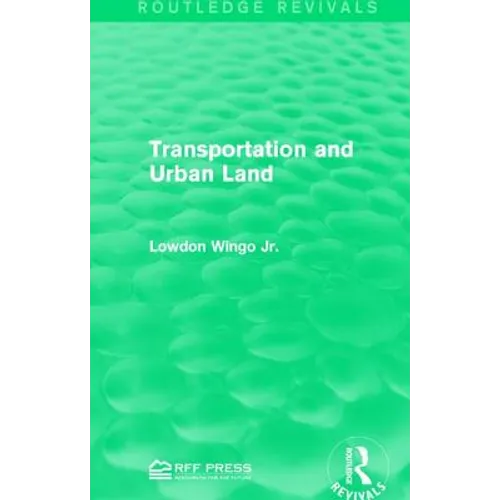 Transportation and Urban Land - Paperback