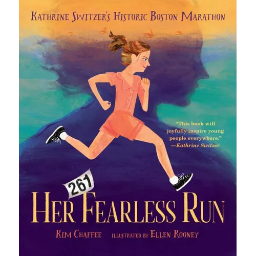 Her Fearless Run: Kathrine Switzer's Historic Boston Marathon - Hardcover