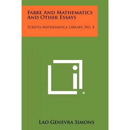 Fabre and Mathematics and Other Essays: Scripta Mathematica Library, No. 4 - Paperback