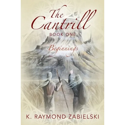 The Cantrill Book One: Beginnings - Paperback