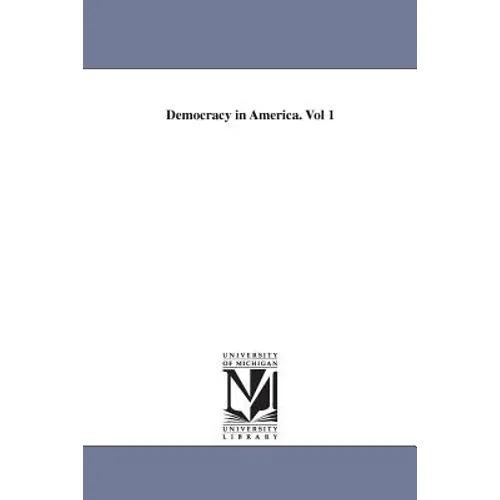 Democracy in America. Vol 1 - Paperback
