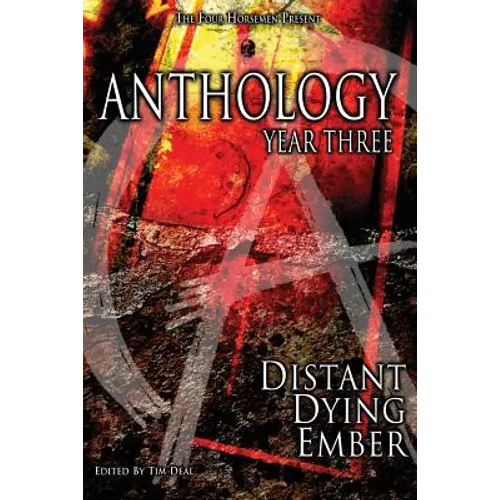 Anthology: Year Three: Distant Dying Ember - Paperback