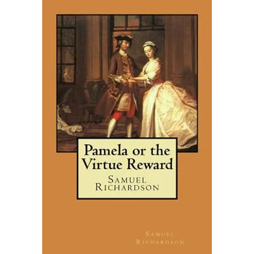 Pamela or the Virtue Reward - Paperback