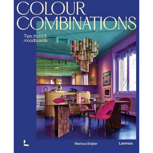 Colour Combinations: Tips, Tricks & Moodboards - Hardcover
