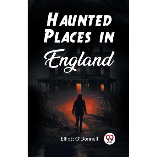 Haunted Places in England - Paperback