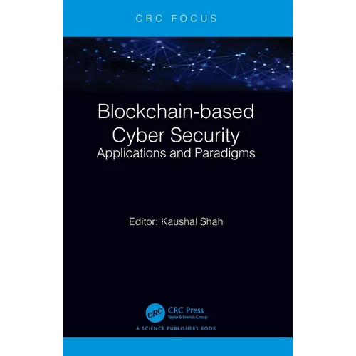 Blockchain-based Cyber Security: Applications and Paradigms - Paperback