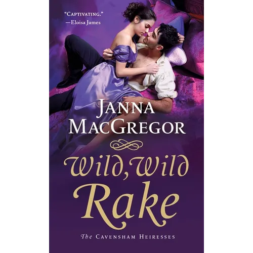 Wild, Wild Rake: The Cavensham Heiresses - Paperback