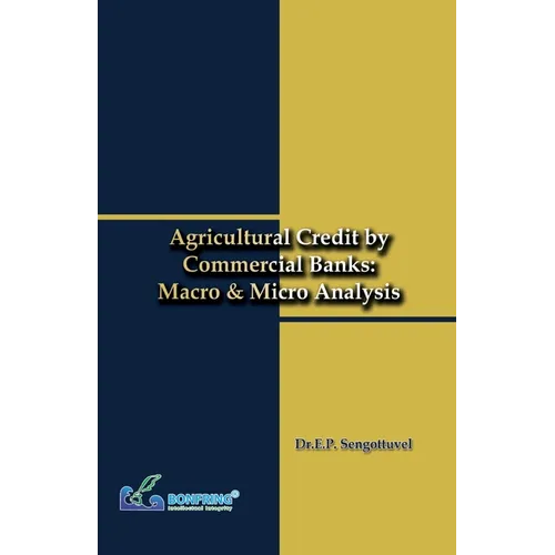 Agricultural Credit by Commercial Banks Macro & Micro Analysis - Paperback