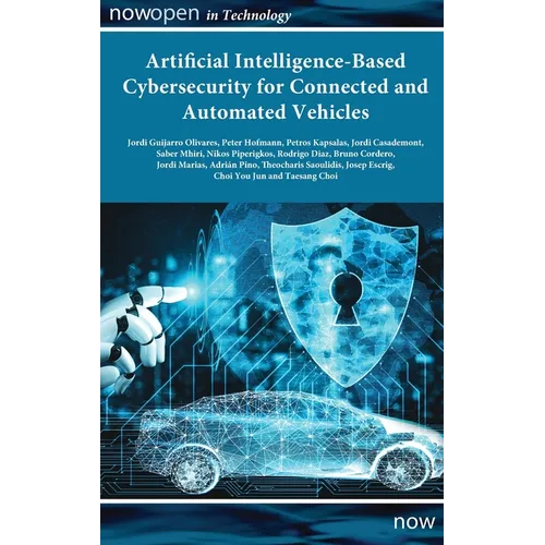 Artificial Intelligence-Based Cybersecurity for Connected and Automated Vehicles - Hardcover