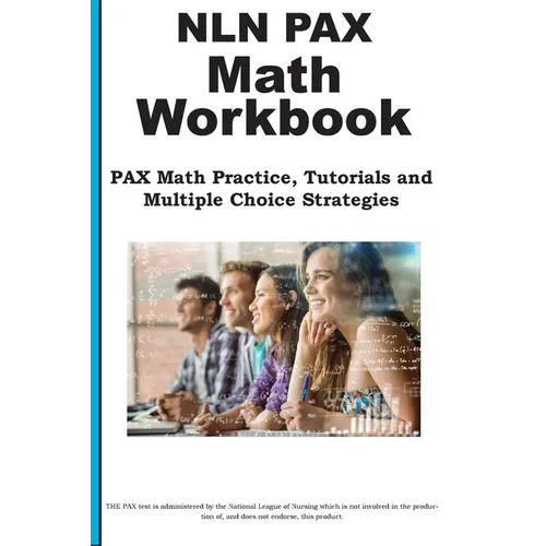 NLN PAX Math Workbook: PAX Math Exercises, Tutorials and Multiple Choice Strategies - Paperback