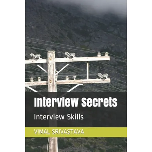 Interview Secrets: Interview Skills - Paperback