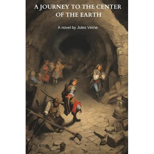 A Journey to the Center of the Earth (Annotated) - Paperback