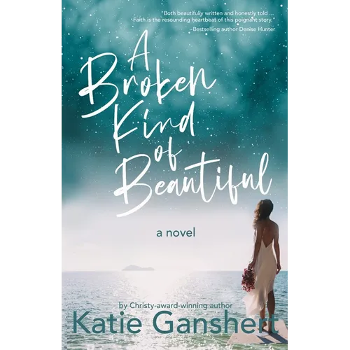 A Broken Kind of Beautiful - Paperback